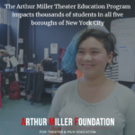 The Arthur Miller Theater Education Program Impacts Thousands Of