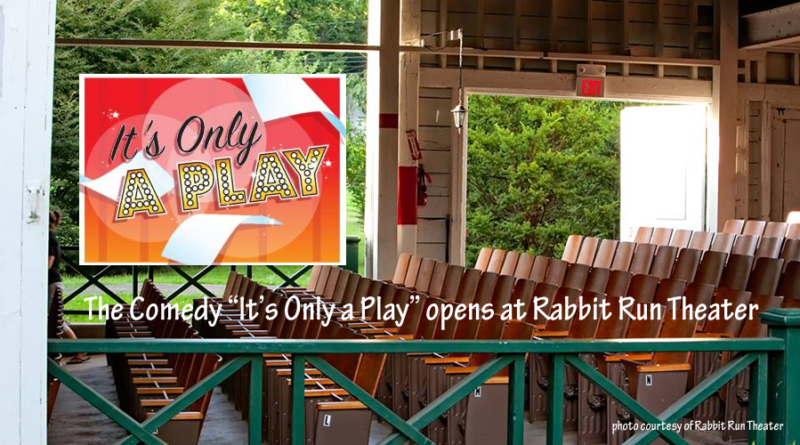 The Comedy It s Only A Play Opens At Rabbit Run Theater MyOhioFun